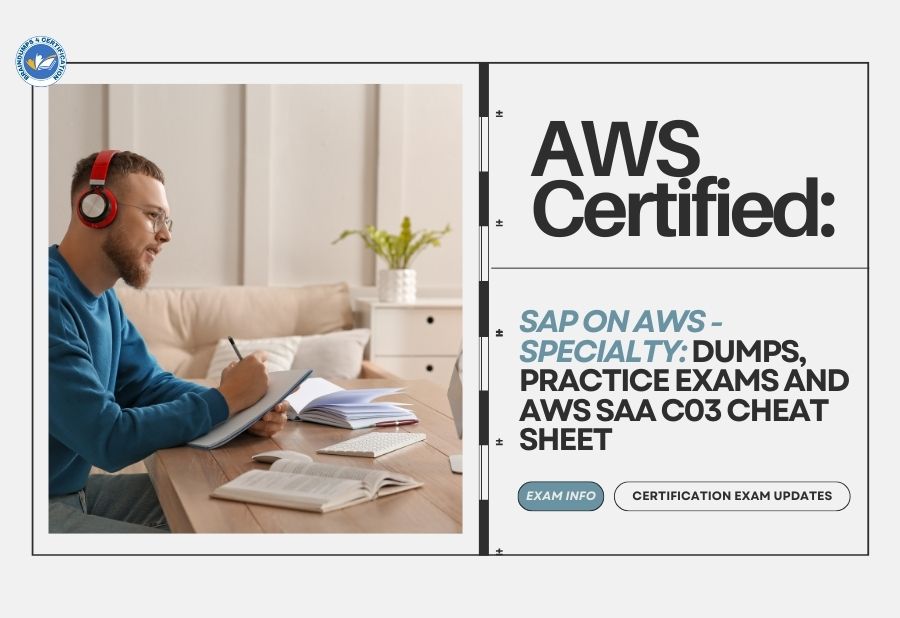 AWS Certified: SAP on AWS - Specialty Dumps, Practice Exams and AWS SAA C03 Cheat Sheet